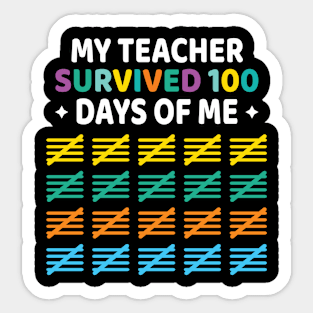 My Teacher Survived 100 Days Of Me, Funny 100th Day Of School Gift Sticker